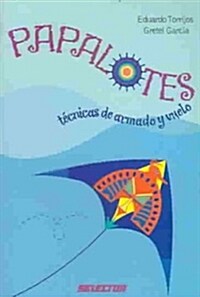 Papalotes / Kites (Paperback)