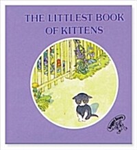 Littlest Book of Kittens (Hardcover, None ed.)