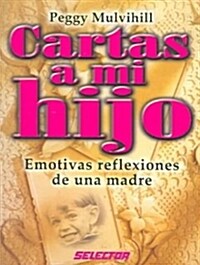 Cartas a mi hijo / Letters to My Son (Paperback)