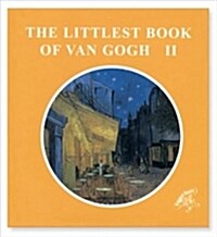 Littlest Book of Van Gogh II (Hardcover, None ed.)