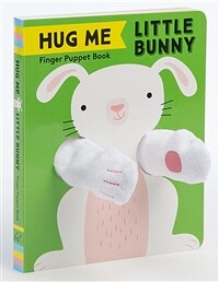 Hug me little bunny :finger puppet book