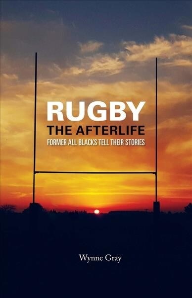 Rugby - the Afterlife (Paperback)
