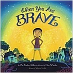 When You Are Brave (Hardcover)