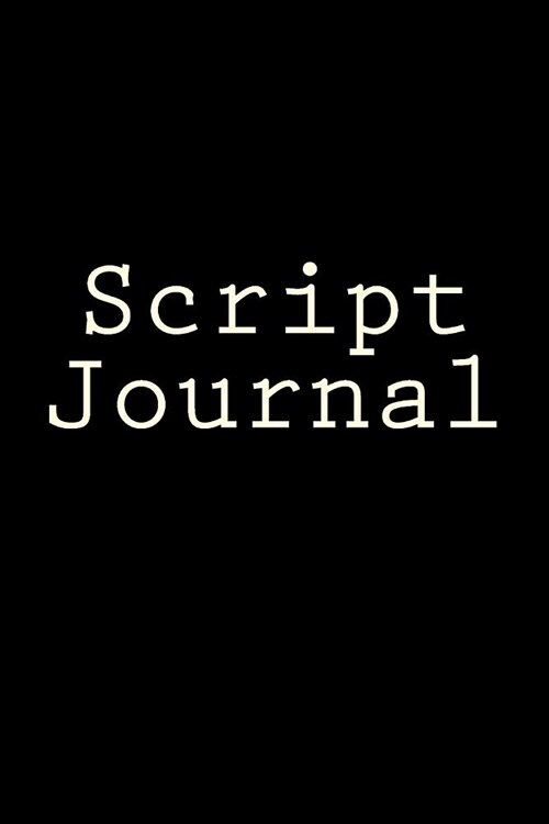 Script Journal: Writing Journal (Paperback)