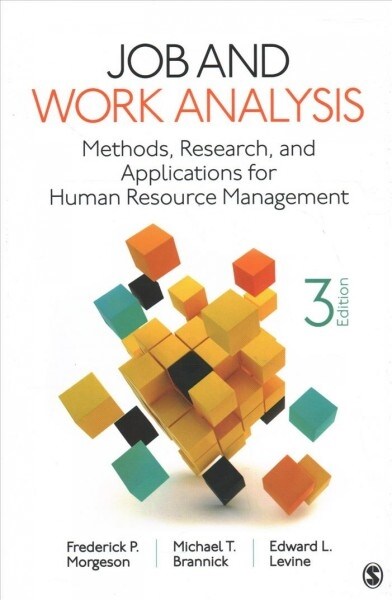 Job and Work Analysis: Methods, Research, and Applications for Human Resource Management (Paperback, 3)