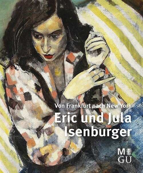 Erik Und Jula Isenburger: Von Frankfurt Nach New York (Hardcover)
