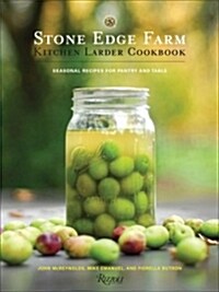 Stone Edge Farm Kitchen Larder Cookbook (Hardcover)