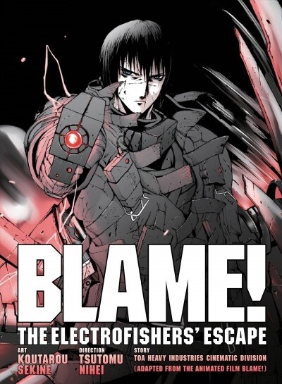 Blame! Movie Edition: The Electrofishers Escape (Paperback)