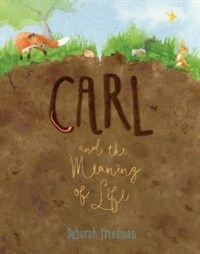 Carl and the Meaning of Life (Hardcover)