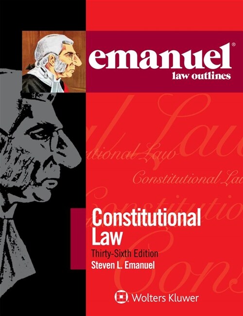 Emanuel Law Outlines for Constitutional Law (Paperback, 36)