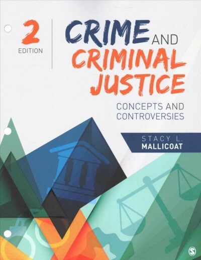 Crime and Criminal Justice: Concepts and Controversies (Loose Leaf, 2)