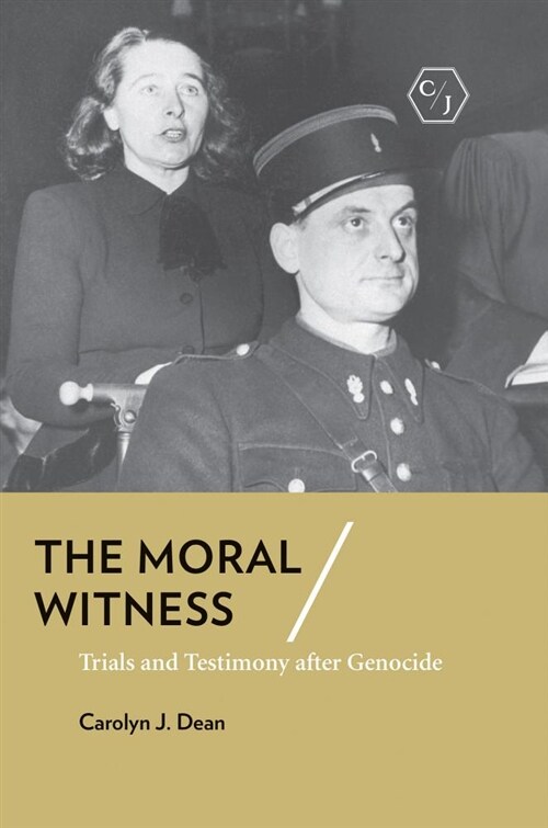 The Moral Witness: Trials and Testimony After Genocide (Paperback)