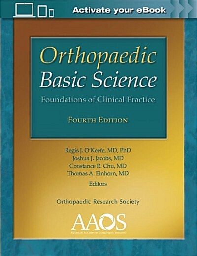 Orthopaedic Basic Science: Foundations of Clinical Practice: Print + eBook with Multimedia (Paperback, 4)