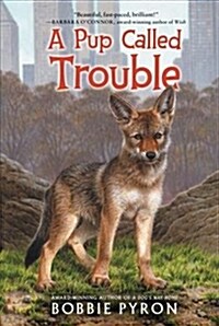 A Pup Called Trouble (Paperback)