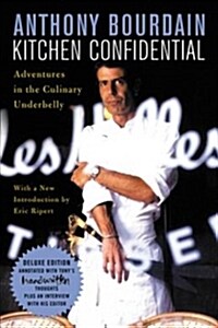 Kitchen Confidential Deluxe Edition: Adventures in the Culinary Underbelly (Paperback)