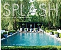 Splash: The Art of the Swimming Pool (Hardcover)