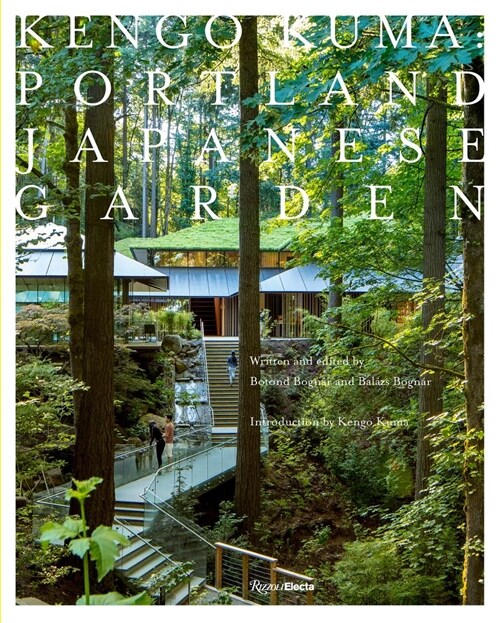 Kengo Kuma: Portland Japanese Garden (Hardcover)