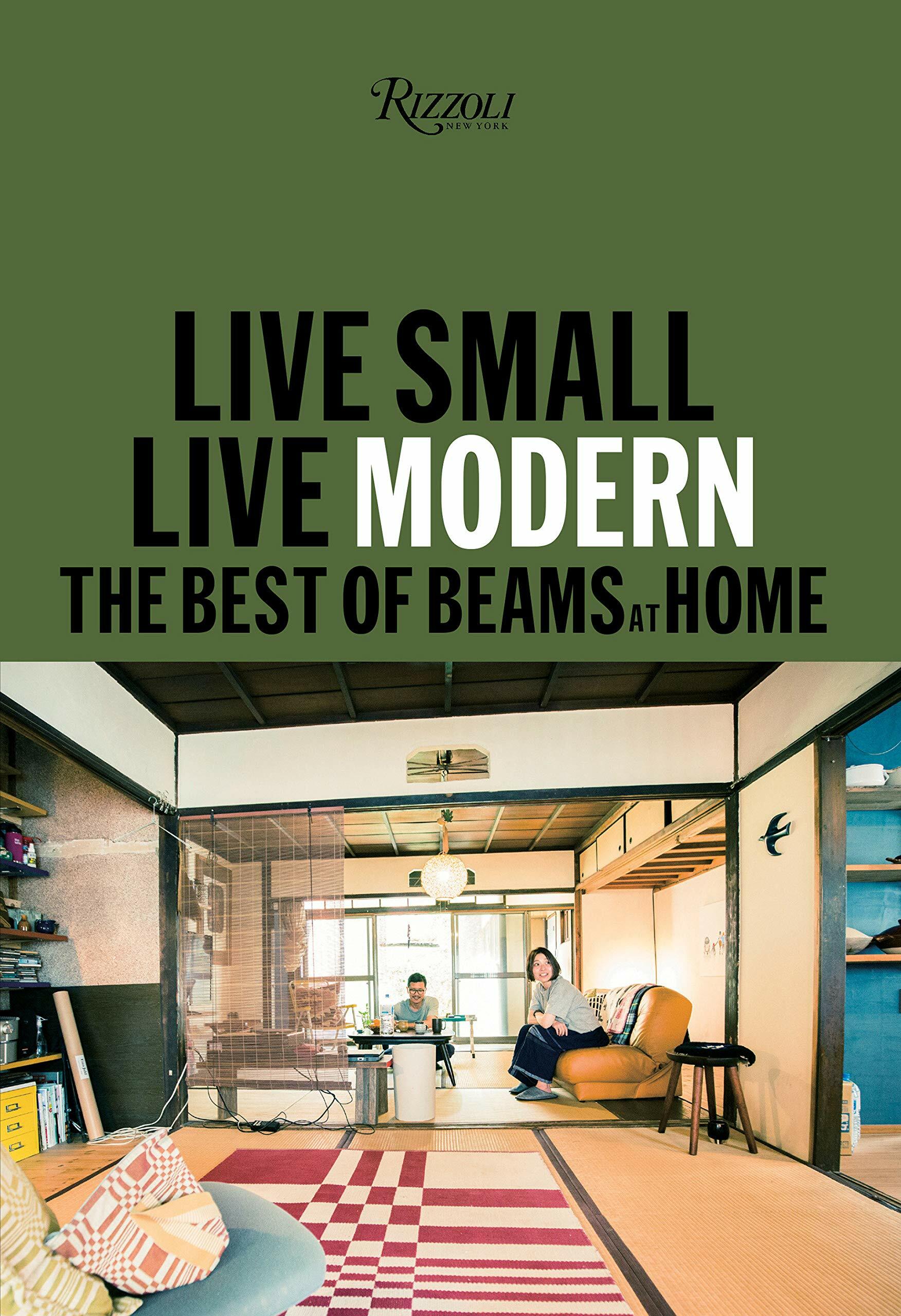 Live Small/Live Modern: The Best of Beams at Home (Hardcover)