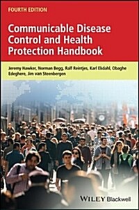 Communicable Disease Control and Health Protection Handbook (Paperback, 4 ed)