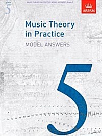 Music Theory in Practice Model Answers, Grade 5 (Sheet Music)
