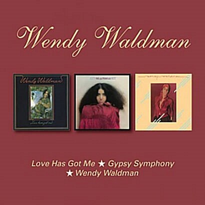 [수입] Wendy Waldman - Love Has Got Me + Gypsy Symphony + Wendy Waldman [2CD]