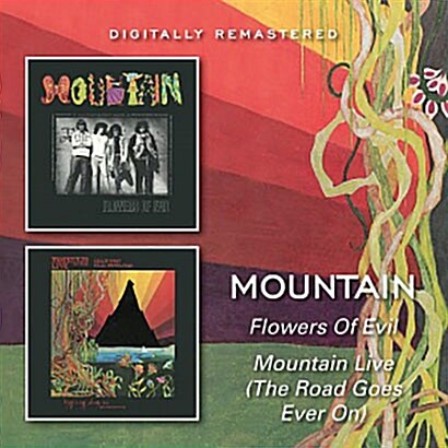 [수입] Mountain - Flowers Of Evil + Mountain Live: The Road Goes Ever On [2CD]