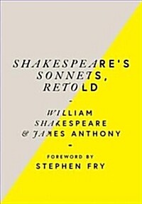 Shakespeare’s Sonnets, Retold : Classic Love Poems with a Modern Twist (Hardcover)