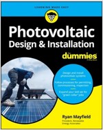 Photovoltaic Design & Installation for Dummies (Paperback)