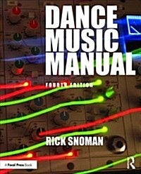 Dance Music Manual (Paperback, 4 ed)