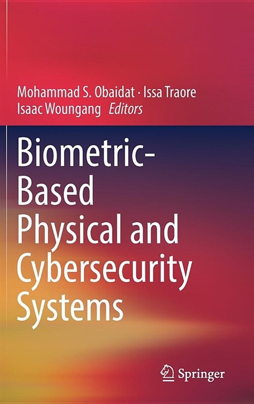 Biometric-Based Physical and Cybersecurity Systems (Hardcover, 2019)