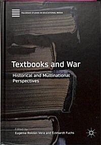 Textbooks and War: Historical and Multinational Perspectives (Hardcover, 2018)