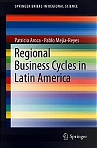 Regional Business Cycles in Latin America (Paperback, 2022)