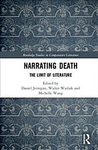 Narrating Death : The Limit of Literature (Hardcover)