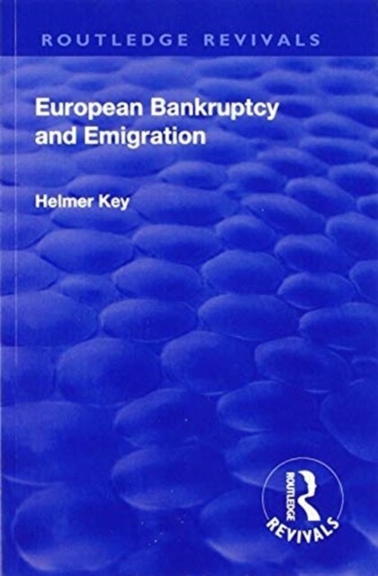 Revival: European Bankruptcy and Emigration (1924) (Paperback)