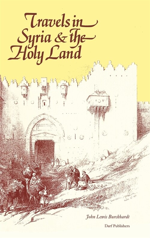 Travels in Syria and the Holy Land (Hardcover, Facsimile ed)