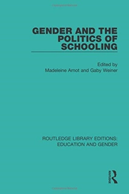 Gender and the Politics of Schooling (Paperback)