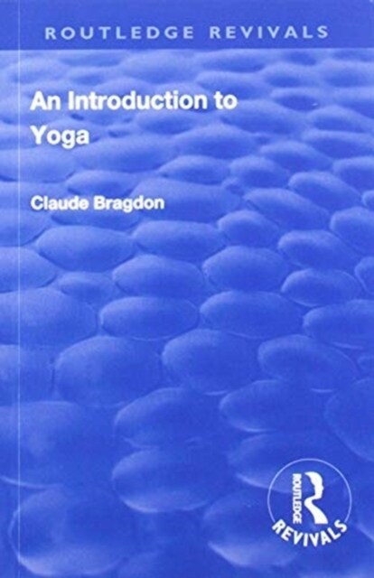 Revival: An Introduction to Yoga (1933) (Paperback)