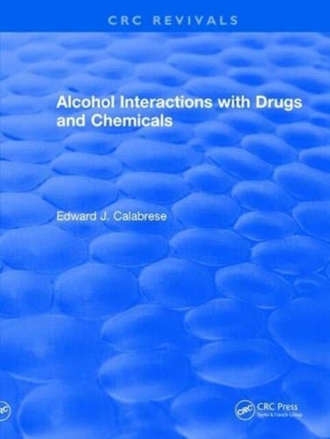 Alcohol Interactions with Drugs and Chemicals (Paperback)