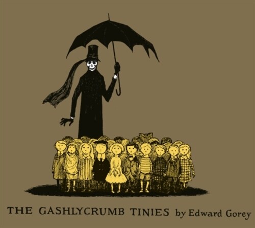 The Gashlycrumb Tinies : Collectors Edition (Hardcover)