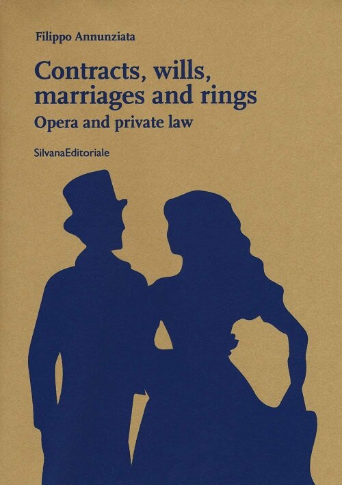 Contracts, Wills, Marriages and Rings: Opera and Private Law (Paperback)