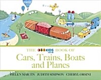 The ABC Book of Cars, Trains, Boats and Planes (Paperback)