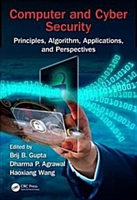 Computer and Cyber Security: Principles, Algorithm, Applications, and Perspectives (Hardcover)
