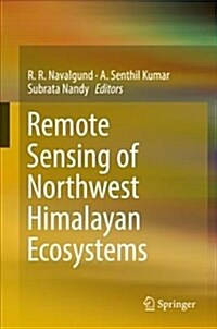 Remote Sensing of Northwest Himalayan Ecosystems (Hardcover, 2019)