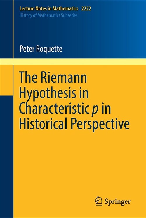 The Riemann Hypothesis in Characteristic P in Historical Perspective (Paperback, 2018)