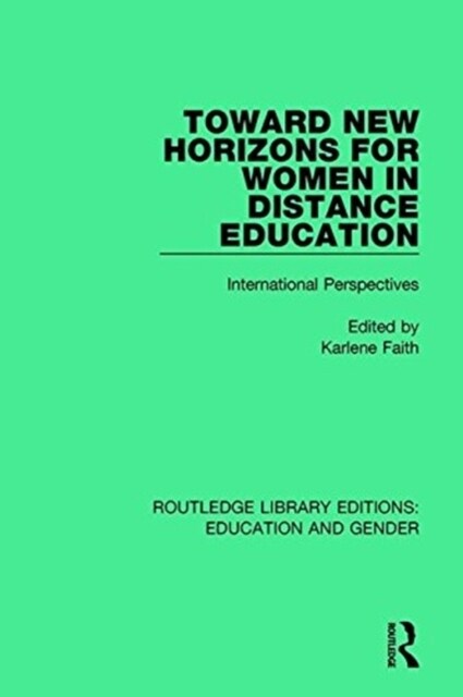 Toward New Horizons for Women in Distance Education : International Perspectives (Paperback)