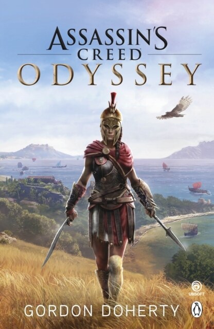 Assassin’s Creed Odyssey : The official novel of the highly anticipated new game (Paperback)