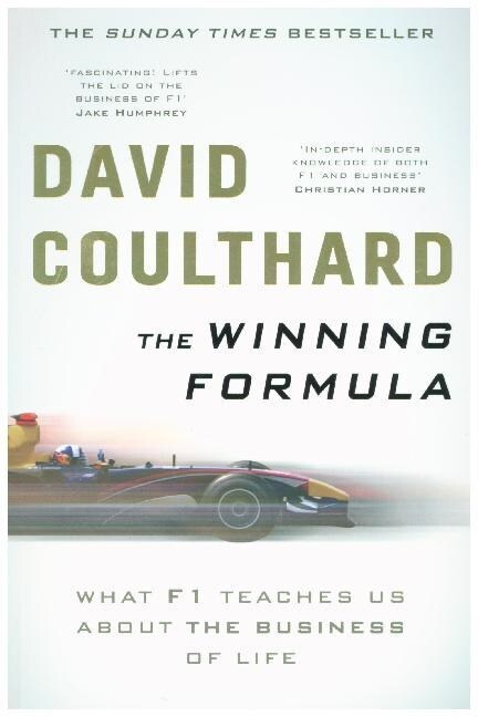 The Winning Formula : Leadership, Strategy and Motivation The F1 Way (Paperback)