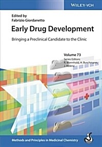 Early Drug Development, 2 Volume Set: Bringing a Preclinical Candidate to the Clinic (Hardcover)