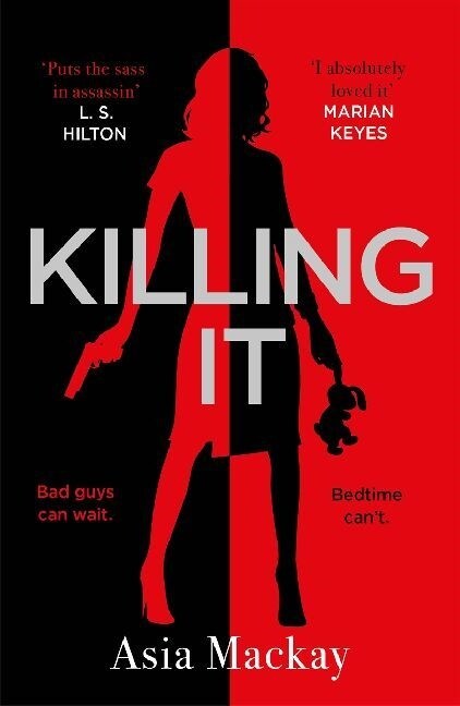 Killing It : If youre missing KILLING EVE then this is the new heroine for you (Paperback)