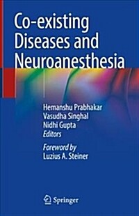Co-Existing Diseases and Neuroanesthesia (Hardcover, 2019)